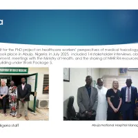 Text: African Network 2025 to 2026: Nigeria: The first country visit for the PhD project on healthcare workers’ perspectives of medical toxicology needs, part of GRACT Work Package 4, took place in Abuja, Nigeria, in July 2025,  included 14 stakeholder interviews, observational research on poisoning management, meetings with the Ministry of Health, and the sharing of NIHR R4 resources to support poison centre capacity building under Work Package 5.