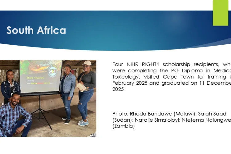 Text: African Network 2025 to 2026: South Africa: Four NIHR RIGHT4 scholarship recipients, who were completing the PG Diploma in Medical Toxicology, visited Cape Town for training in February 2025 and graduated on 11 December 2025    Photo: Rhoda Bandawe (Malawi); Salah Saad (Sudan); Natalie Simaloloyi; Ntetema Nalungwe (Zambia)